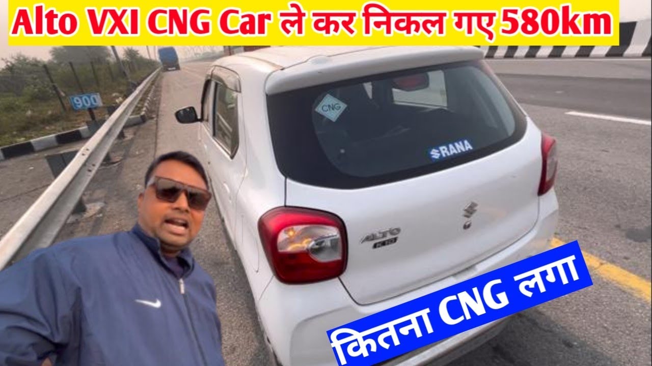 Alto VXI CNG Car 🚗 ko lé kr Nikal gaye 580km vlog 