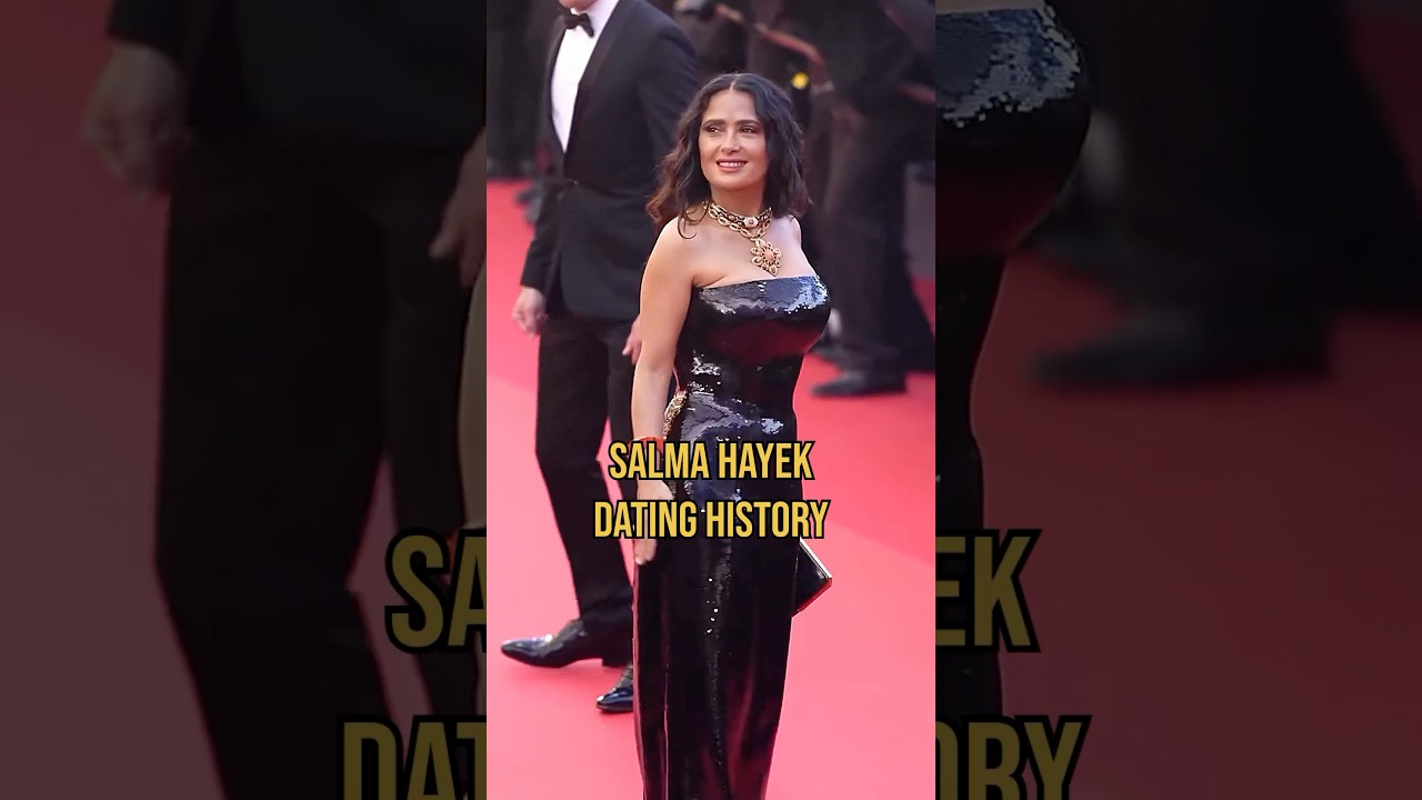 Salma Hayek Full Dating History 🤯