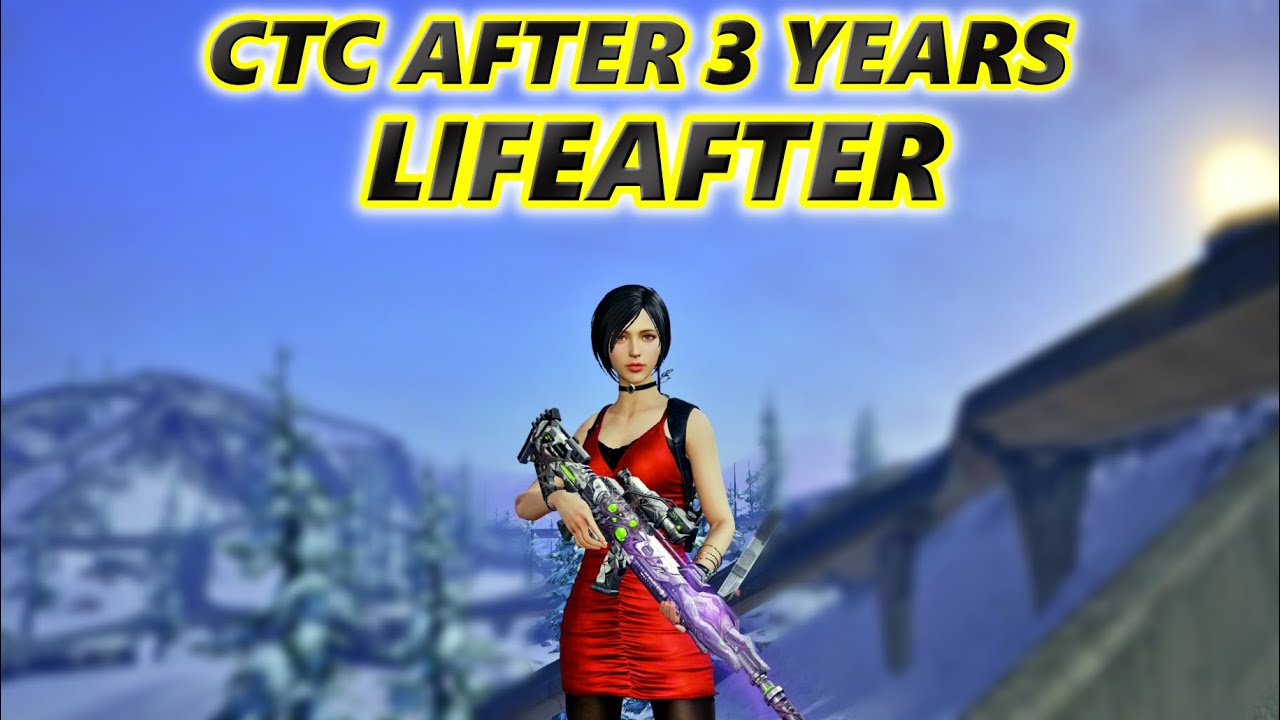 Lifeafter CTC After 3 Years, Still Got People Play This Game!? Lifeafter PVP
