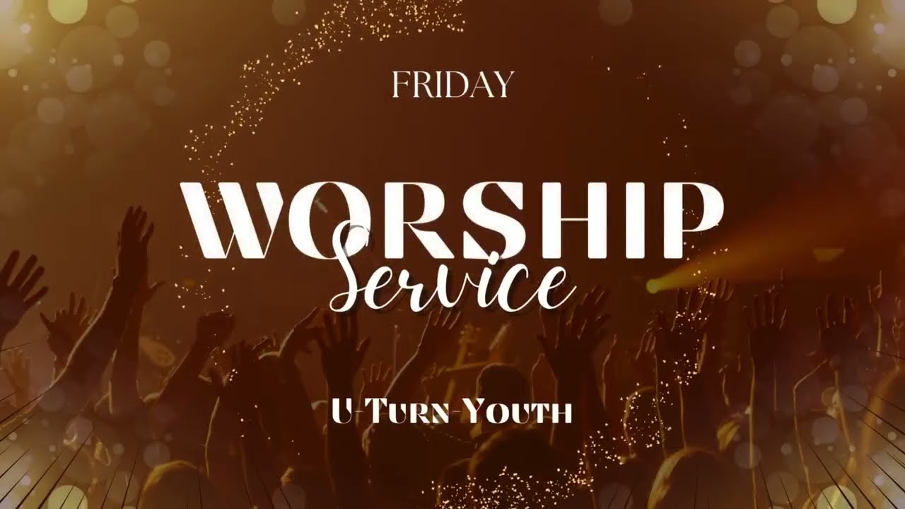 U-Turn-Youth Friday Worship Service