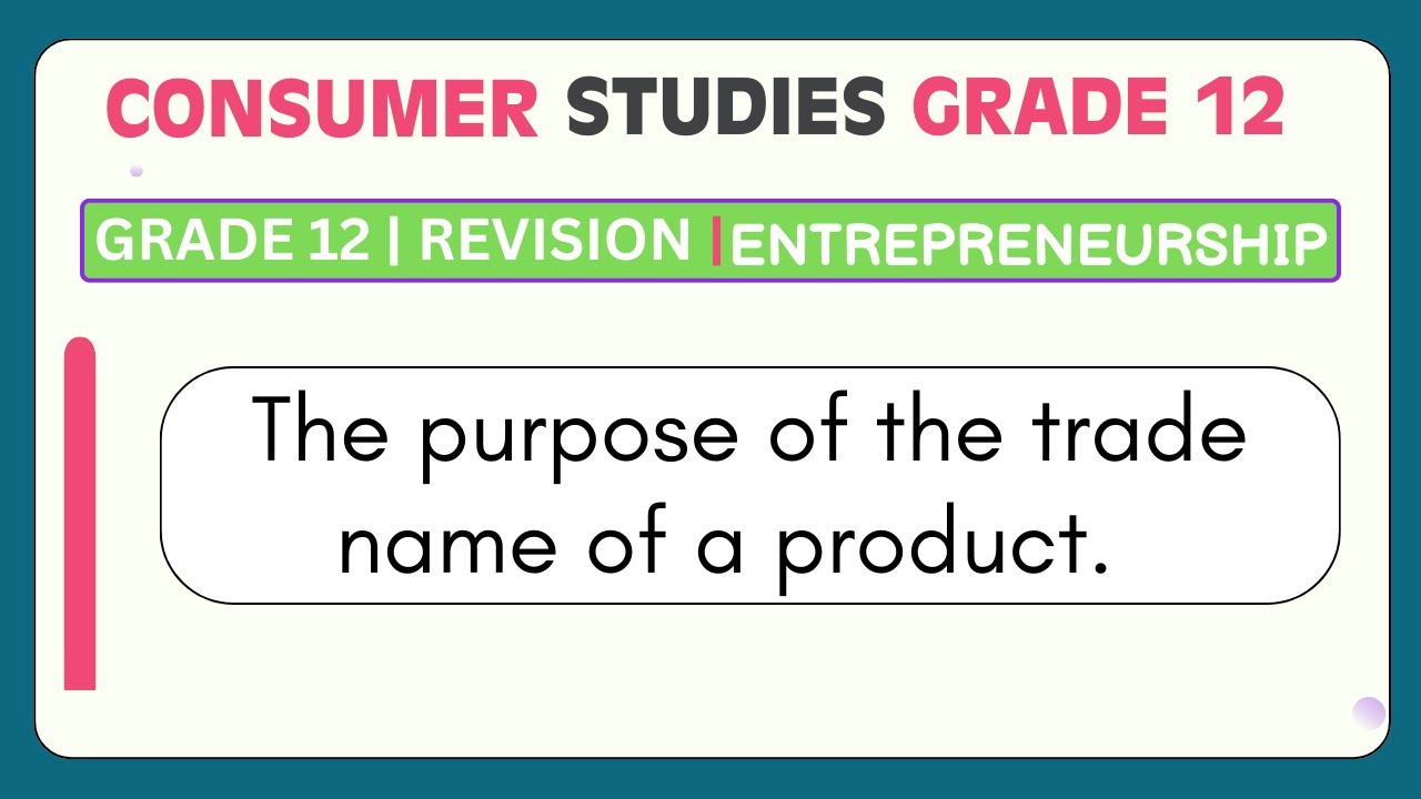 Grade 12 Consumer Studies Revision Guide | Trade Name Purpose and Importance