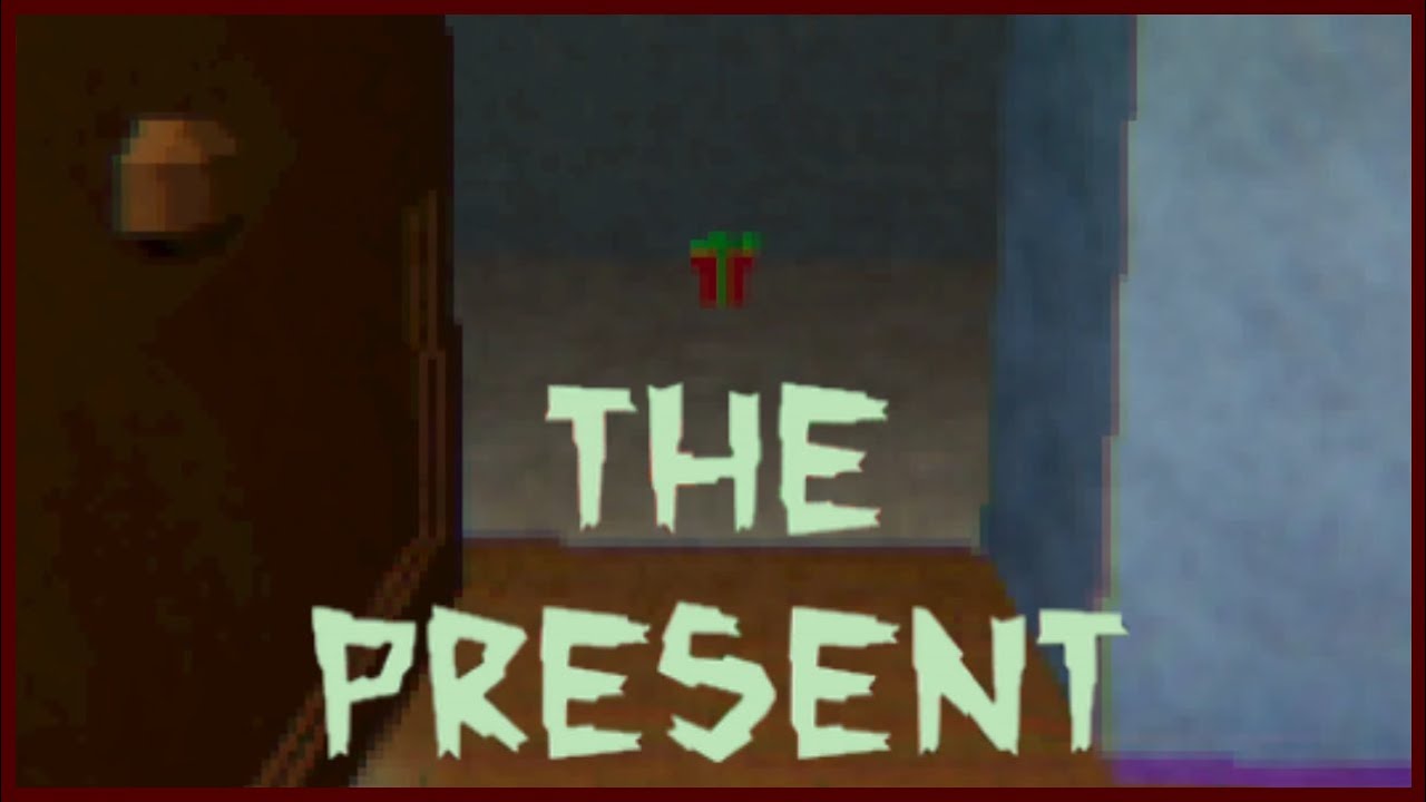 The Present - Indie Horror Game - No Commentary