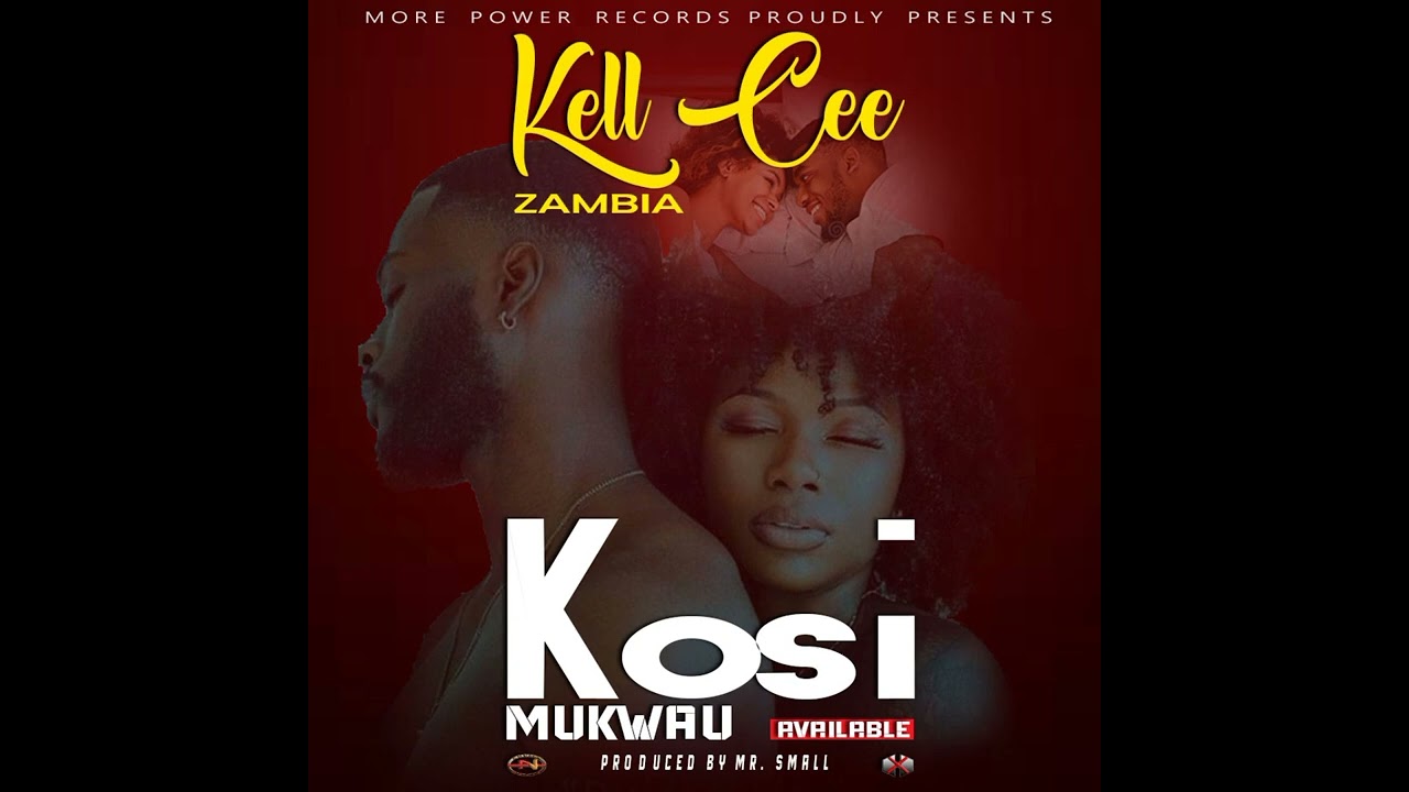 Kell Cee Zambia-Kosi MUKWAU (Visualize Clip)