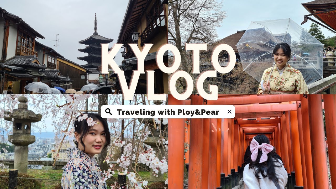 JAPAN VLOG 🇯🇵 EP. 3/5 KYOTO 2023 ใส่กิโมโนเที่ยวเมืองเก่าในวันฝนตก☔️ | Traveling with Ploy&Pear
