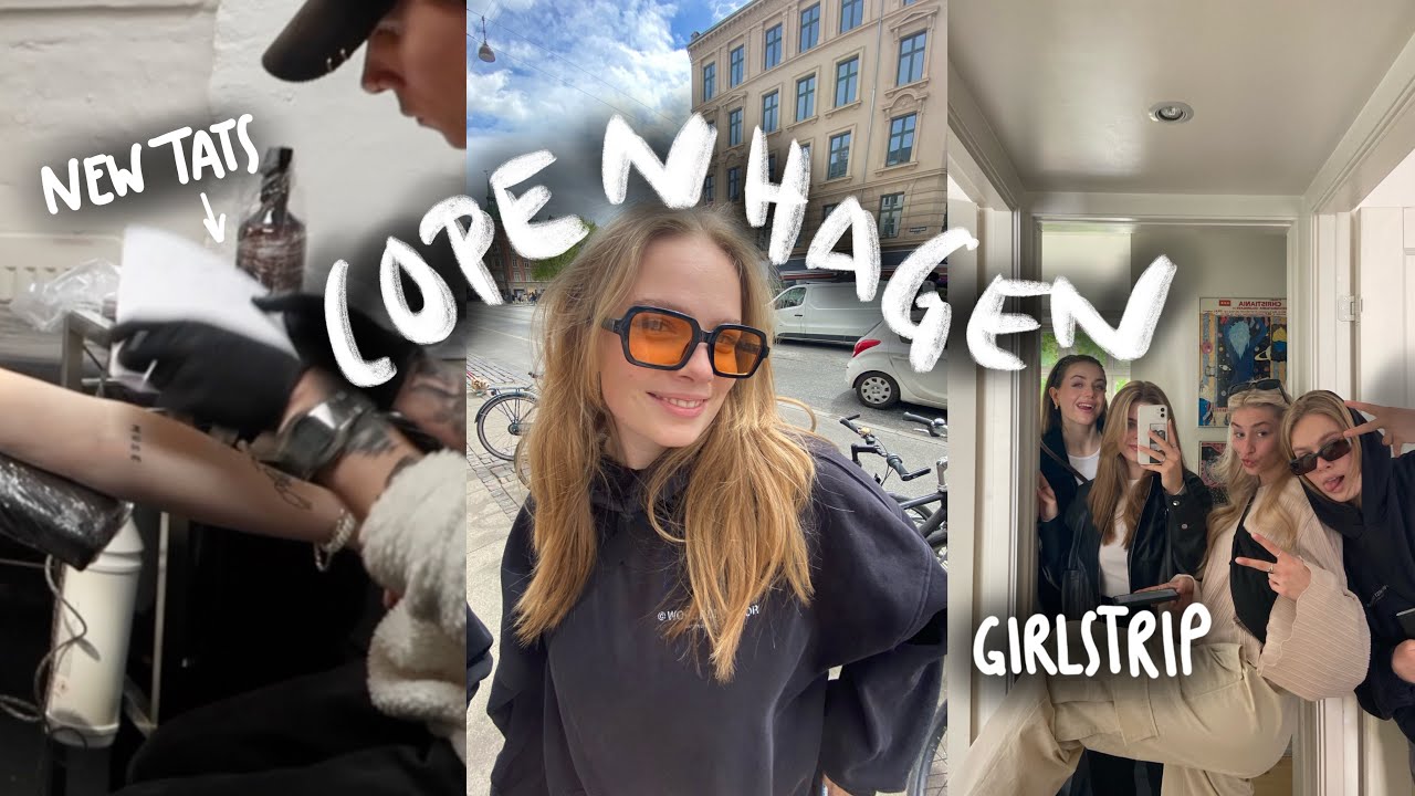 a GIRLSTRIP to COPENHAGEN // new tattoos, food sports & exploring the city // Hanna Marie