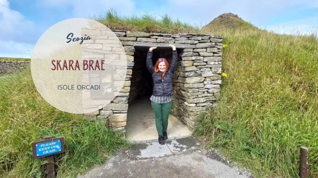 Skara Brae: il villaggio neolitico delle Isole Orcadi