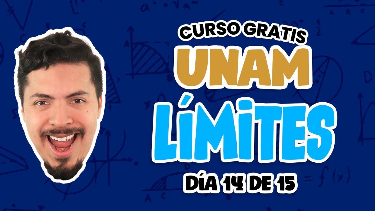 Curso GRATIS UNAM | Día 14 de 15: Límites | Convocatoria UNAM 2022