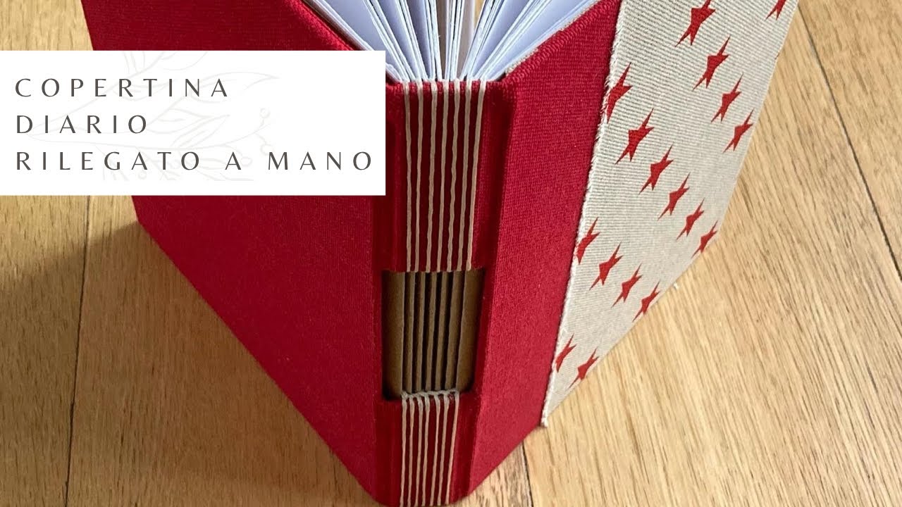 COME FARE UNA COPERTINA PER DIARIO RILEGATO A MANO