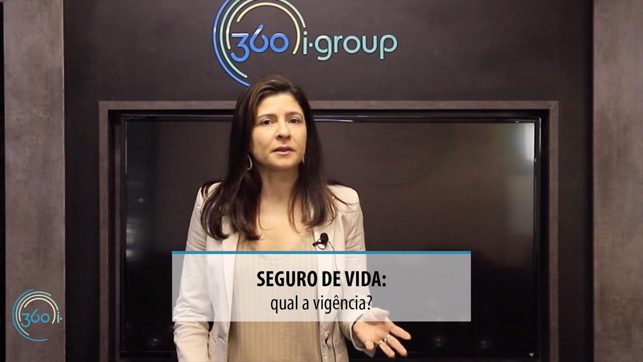 360i - Seguro de vida: qual a vigência