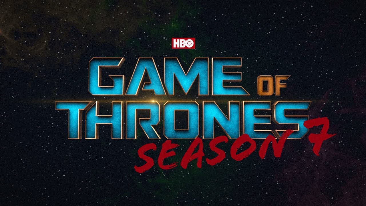 Game of Thrones Season 7 Trailer | Guardians of the Galaxy Vol. 2 Style