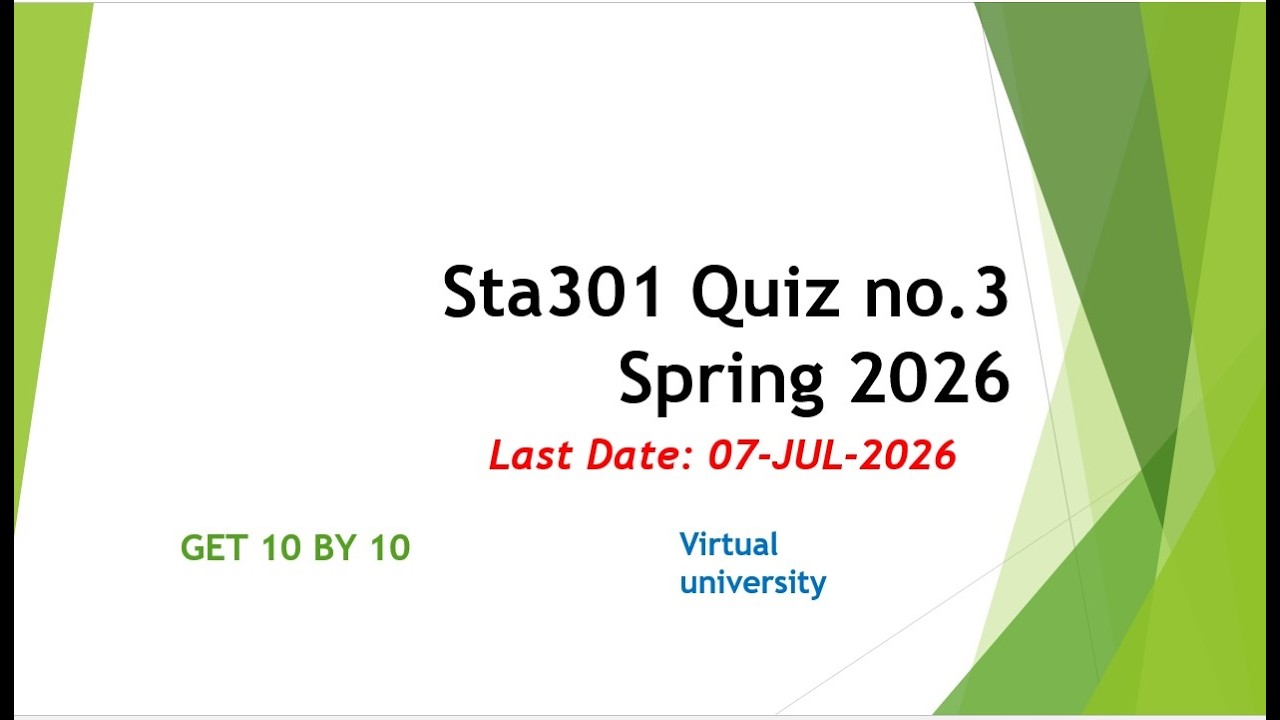 STA301 Quiz No.3 Spring 2026 || Virtual University