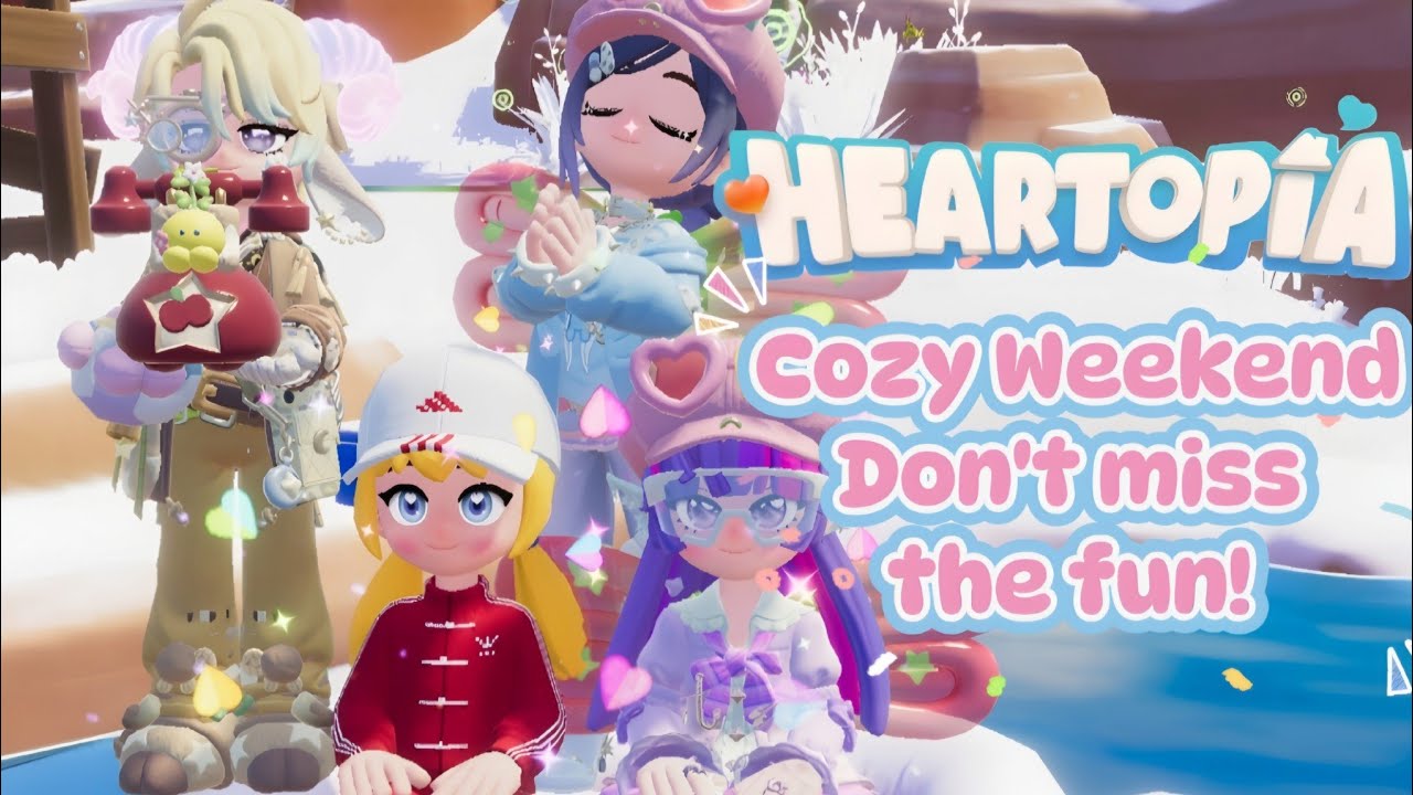 Heartopia Livestream: Let's Have A Cozy Weekend Don't Miss the Fun