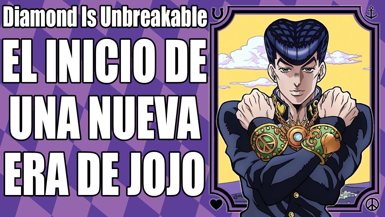 Jojo's Bizarre Adventure Parte 4 Diamond is Unbreakable - El inicio de una nueva era de JOJO