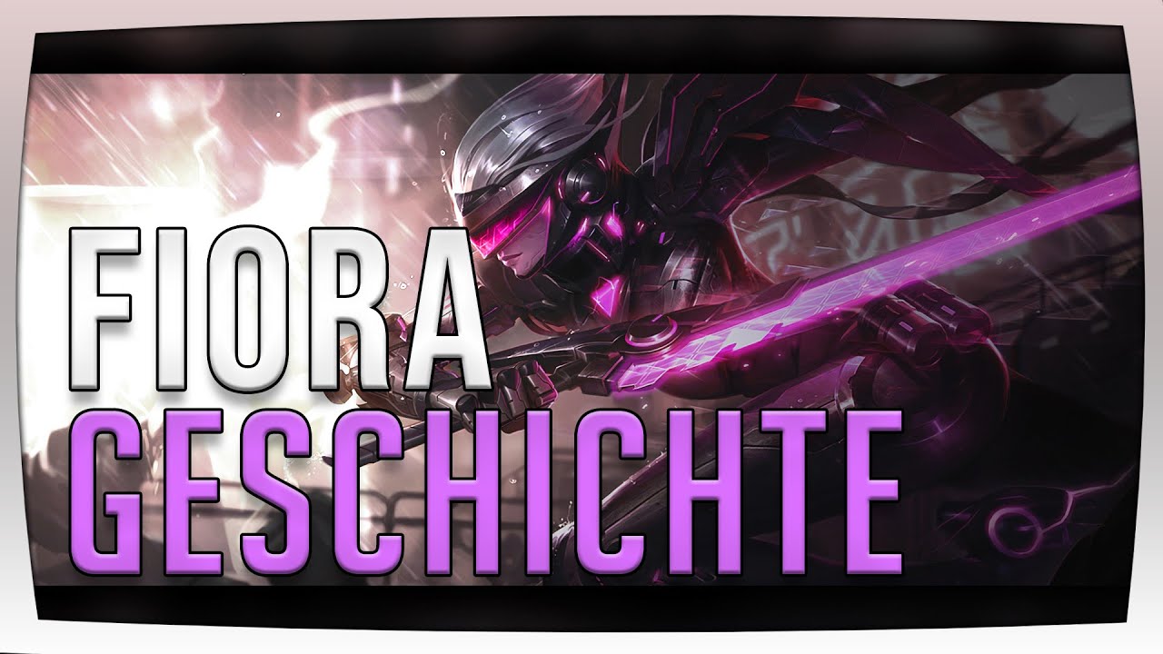 League of Legends Lore - Fiora | Hintergrundgeschichte