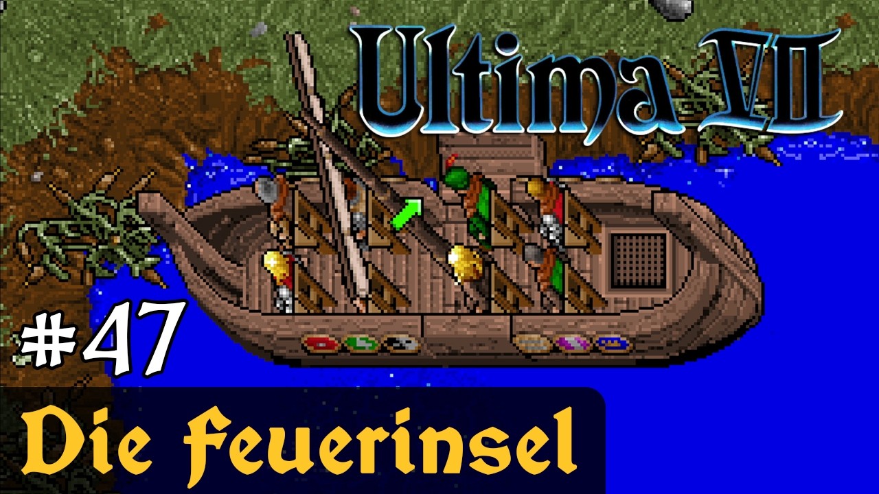 #47: Die Feuerinsel ✦ Let's Play Ultima VII - The Black Gate ✦ Slow-, Long- & Roleplay