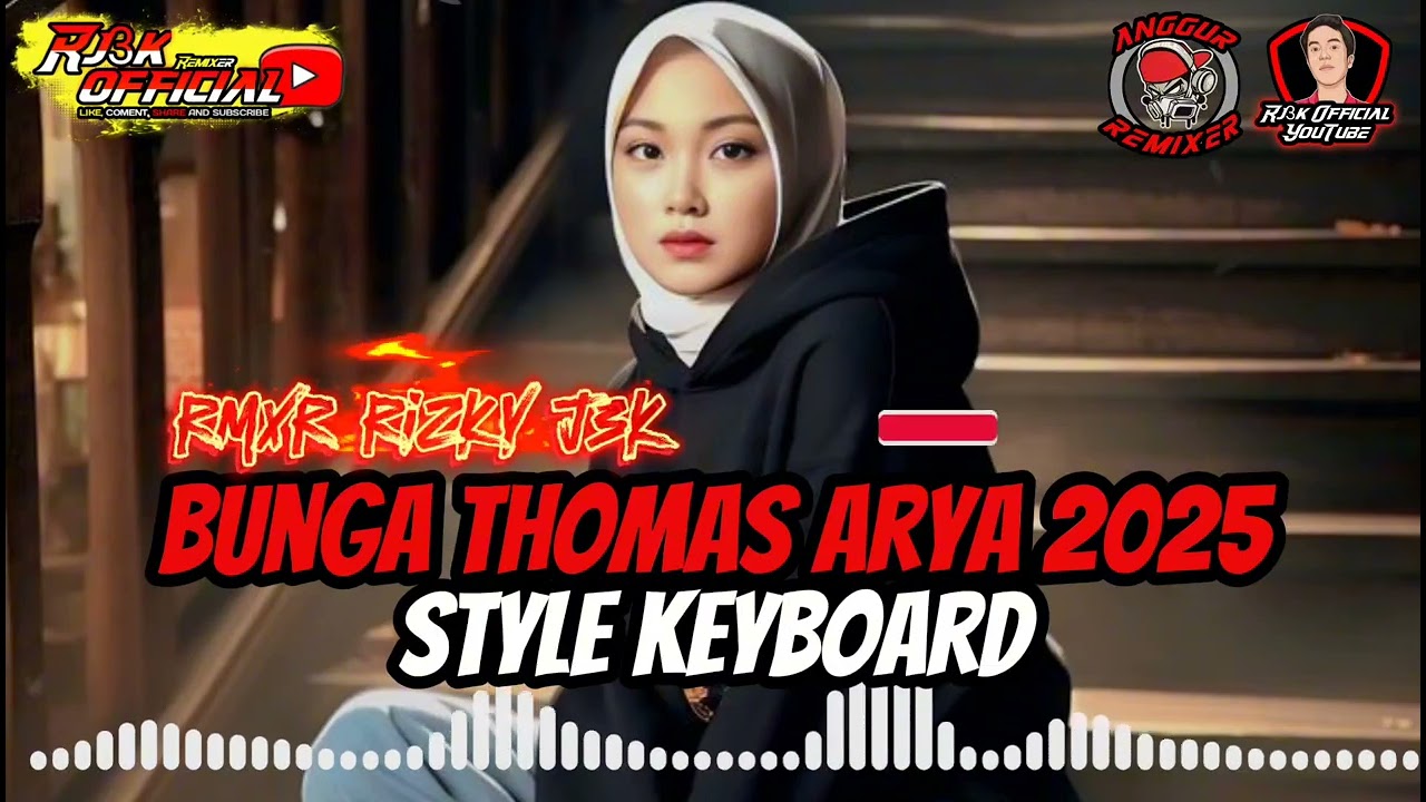 Lagu joget keyboard 2025 💥〽️ BUNGA THOMAS ARYA 〽️💥 - @AnggurRmxr