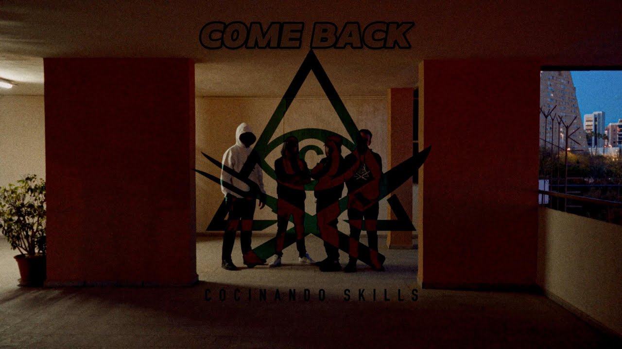 COCINANDO SKILLS - COME BACK - Sheismo x Compare Flow x Nite Huertas x Tase Skills Prod Japoskillz