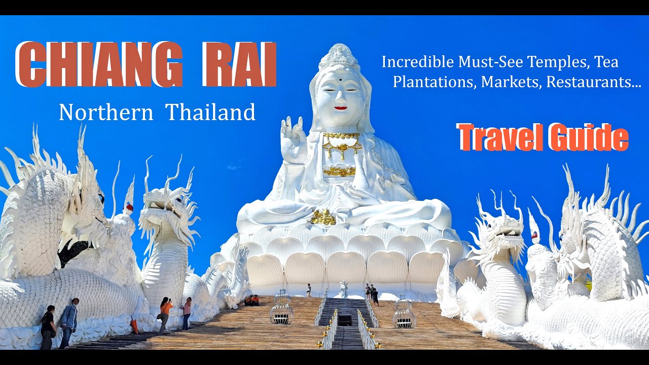 4K | CHIANG RAI, THAILAND | Incredible MUST-SEE Temples, Tea Plantations | TRAVEL GUIDE | 2023