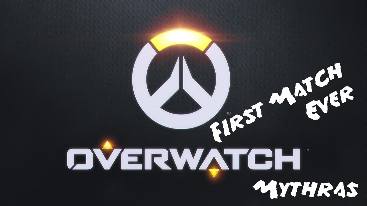 Overwatch: Very first Match!!!!