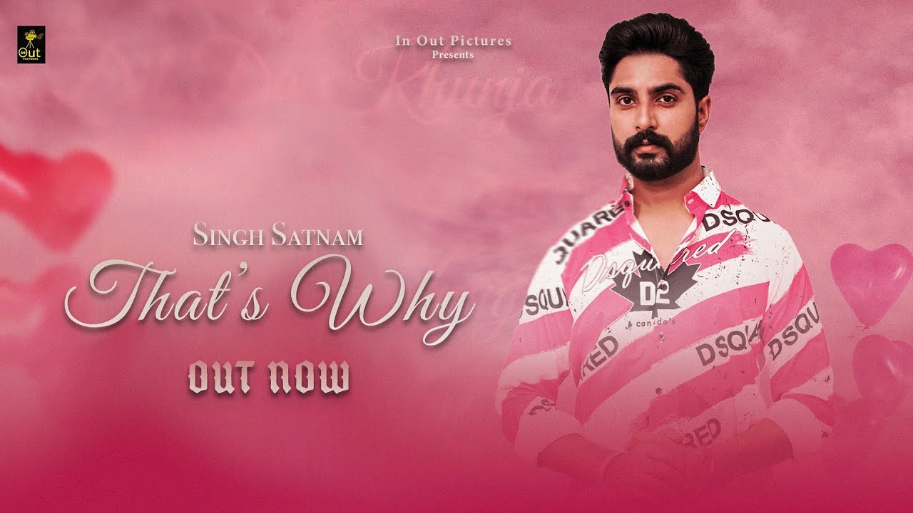 That’s Why |  Singh Satnam | Latest song | live | In Out Pictures | Team Prabhash  | Mr. Jass |