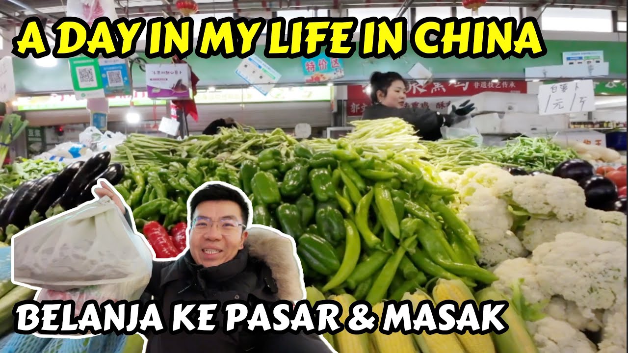 BELANJA KE PASAR TRADISIONAL & MASAK OSENG SAPI PEDAS  | KESEHARIAN DI CHINA