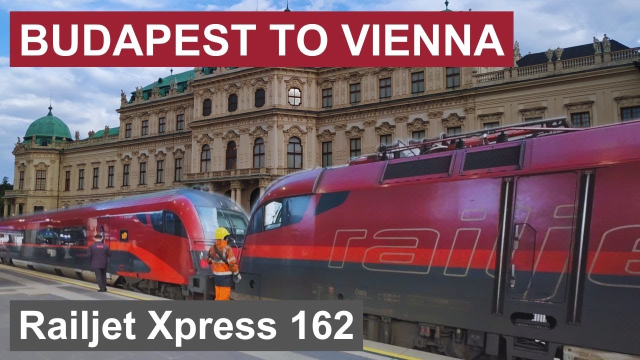 Budapest to Vienna journey by Railjet Xpress train 162 to Zürich