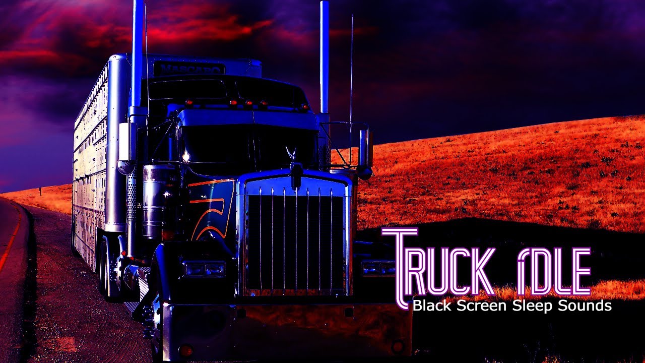 Truck Idling Sleep Sounds - Black Screen