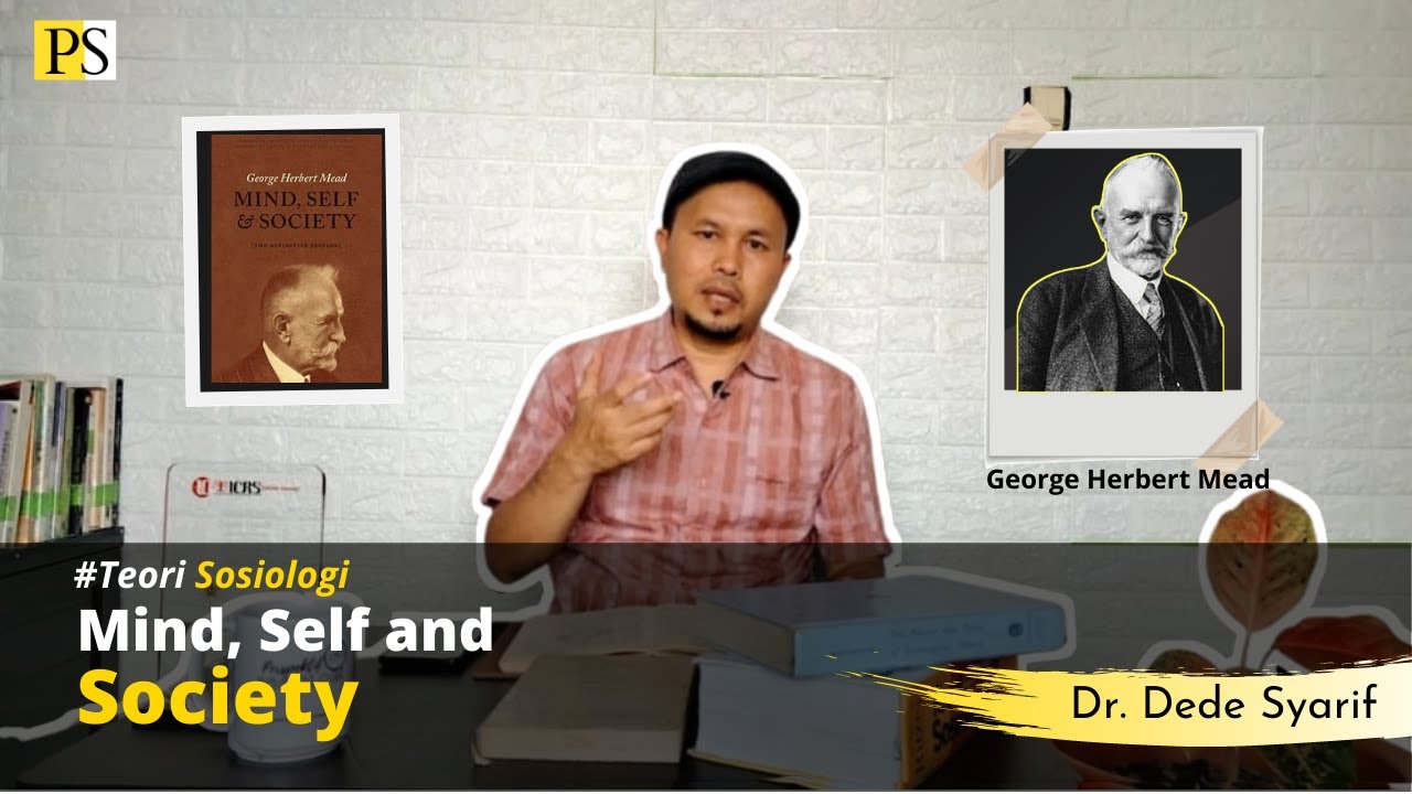 George Herbert Mead: Mind, Self and Society