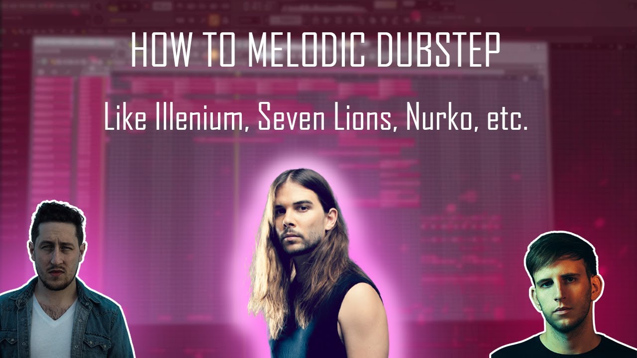 MELODIC DUBSTEP FLP like ILLENIUM, NURKO by IGNITE & Aneraxx