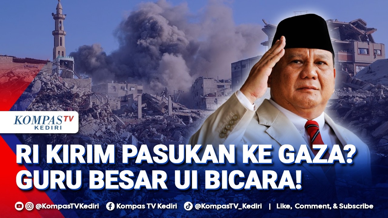 Rencana RI Kirim Pasukan ke Gaza, Guru Besar UI Pertanyakan Mekanisme Pengiriman