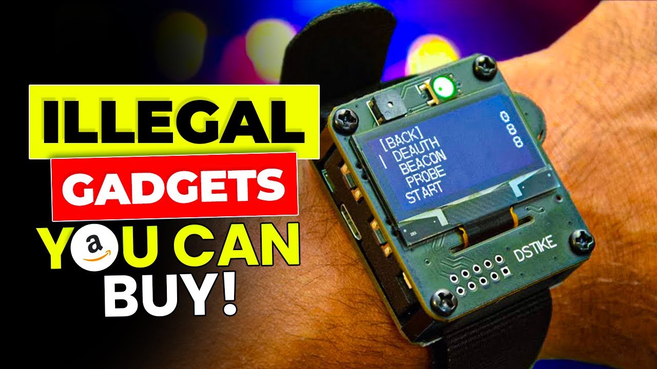 10 BANNED GADGETS YOU CAN STILL BUY ON AMAZON