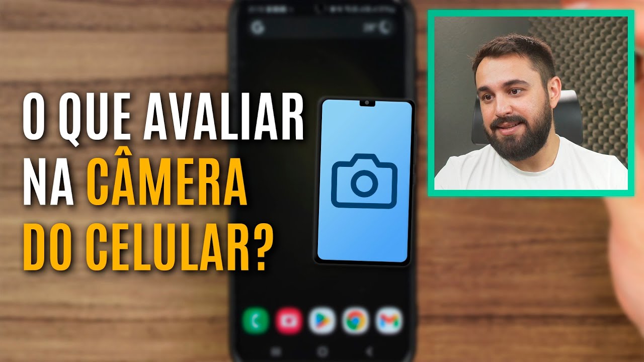 COMO ESCOLHER UM CELULAR COM A MELHOR C&Acirc;MERA