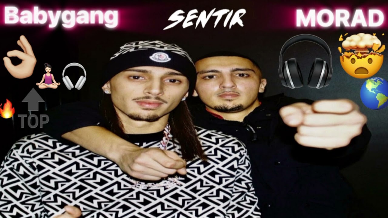 MORAD ft Babygang - Sentir /