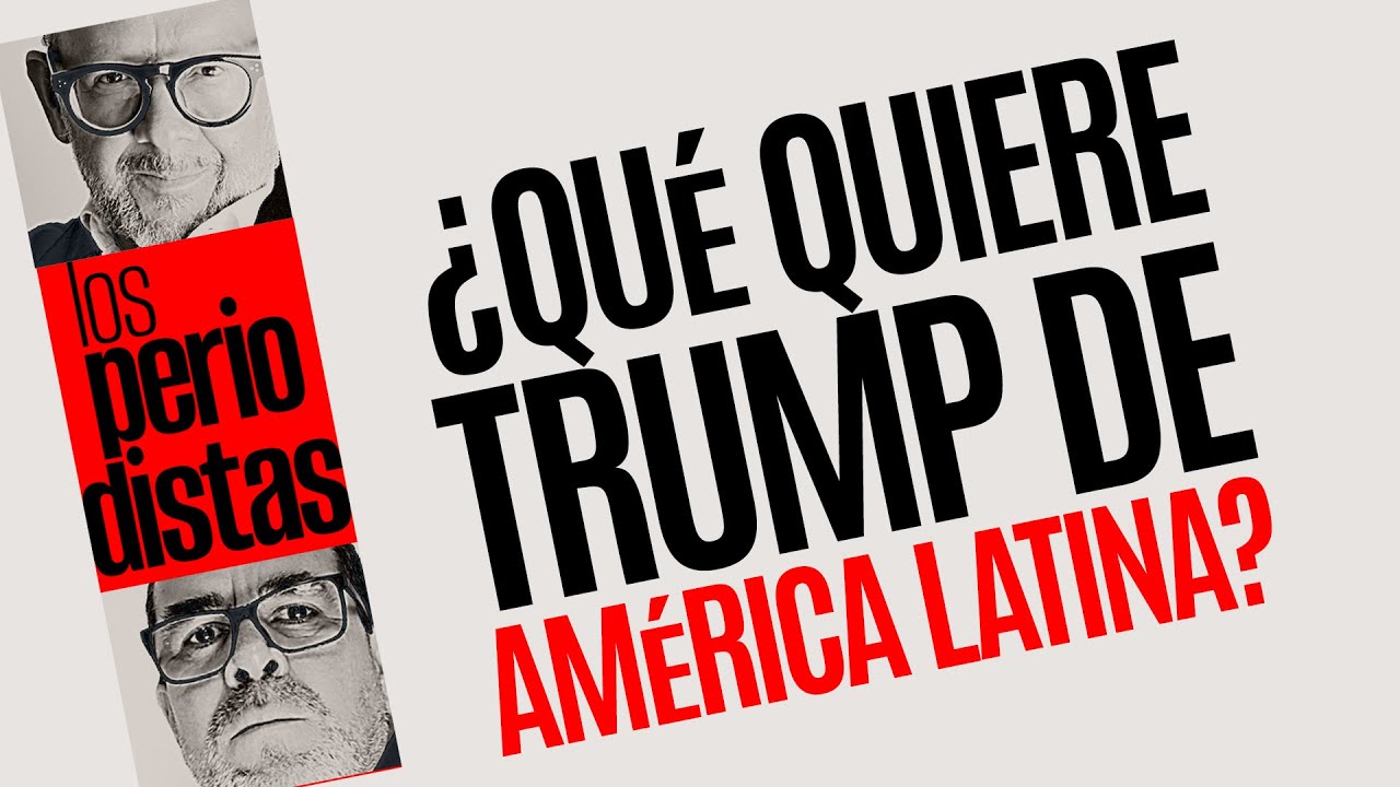 #Análisis ¬ ¿Qué quiere Trump de América Latina? Su petróleo, su litio…