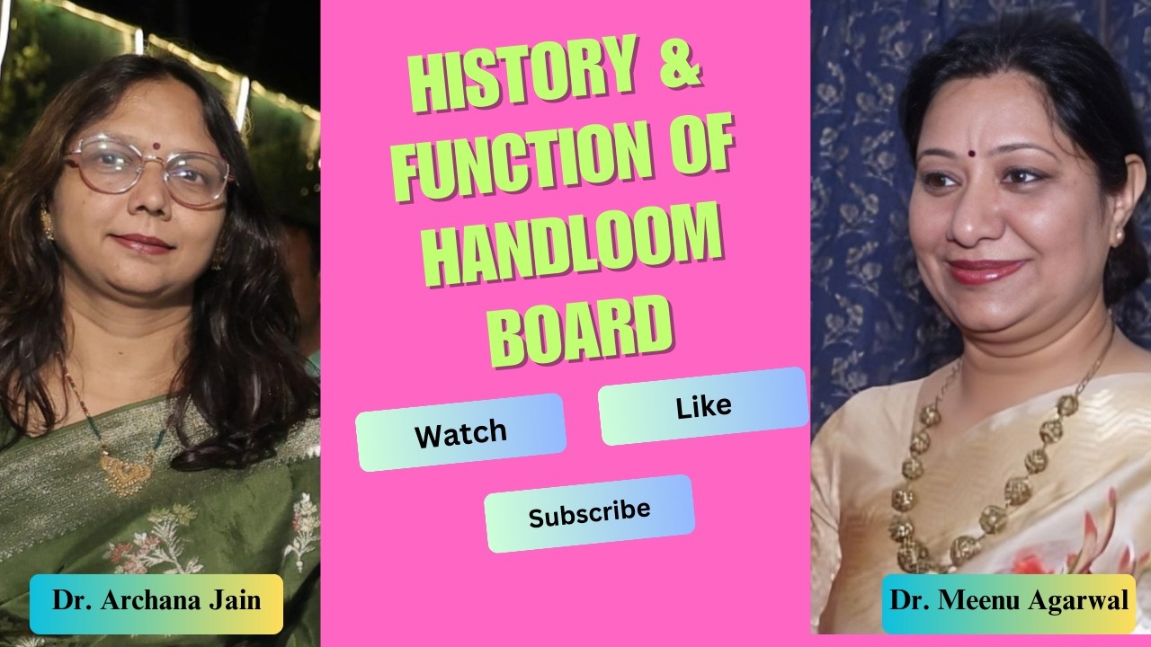 HISTORY AND FUNCTIONS OF HANDLOOM BOARD! @HISTORY  #handloom #bsc #msc #homescience #yt #ytvideos