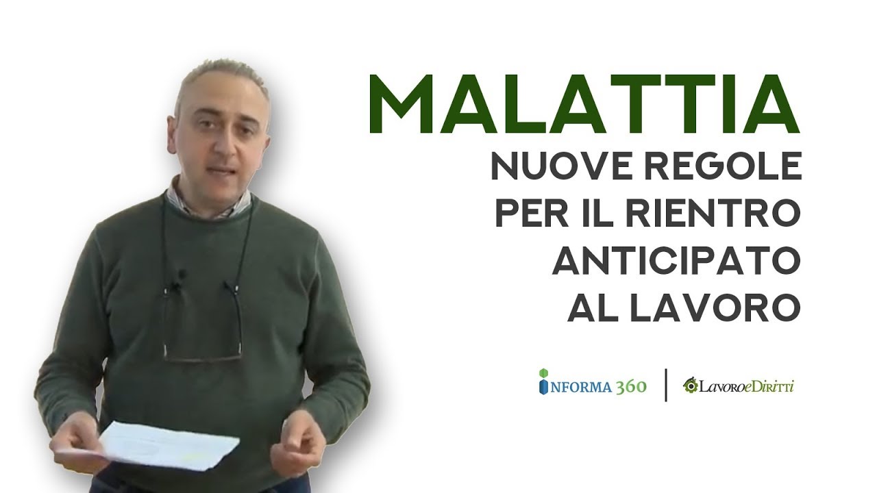 Malattia: rientro anticipato al lavoro con rettifica del certificato medico