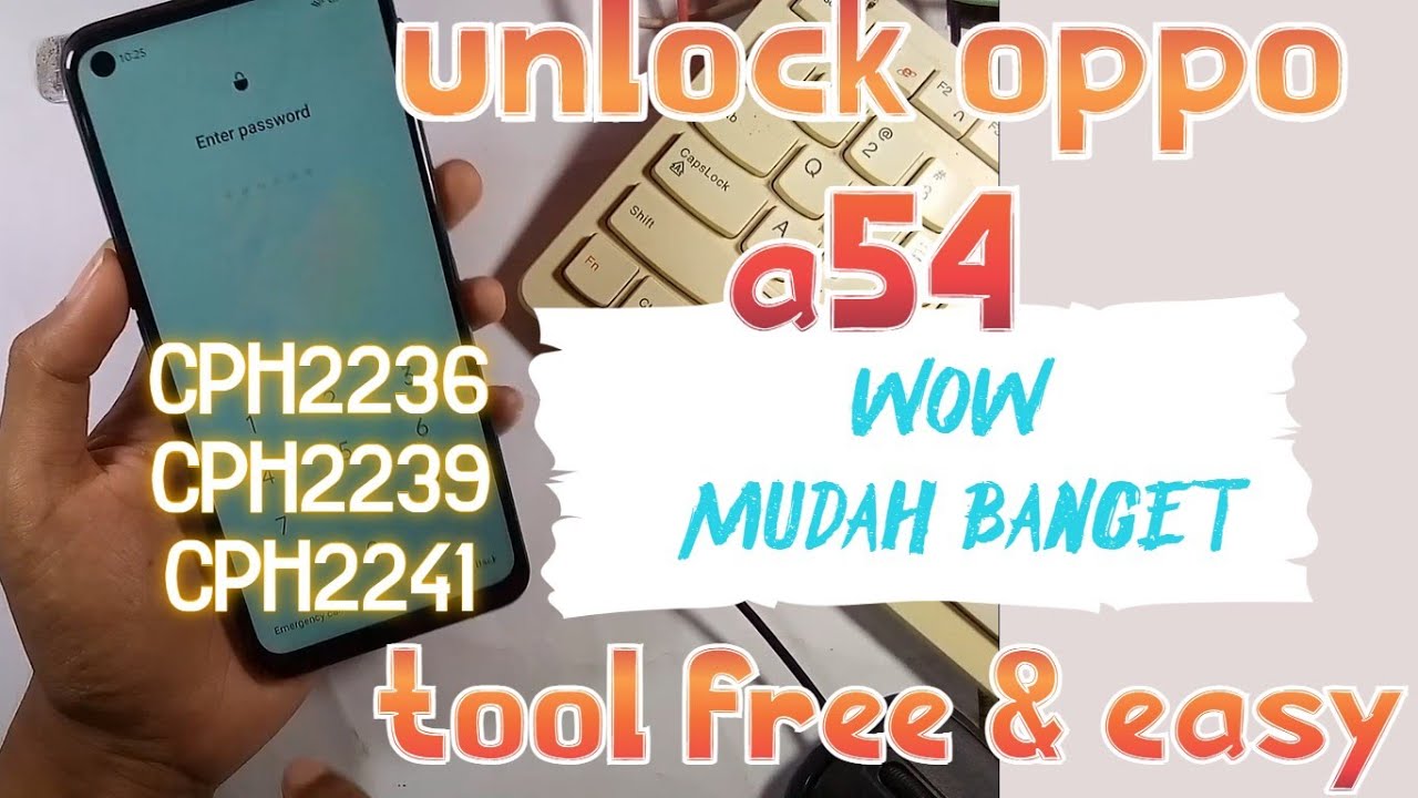 Cara buka sandi dan pola oppo A54 tool gratisan || unlock pattern oppo a54 with mtk gsm sulteng