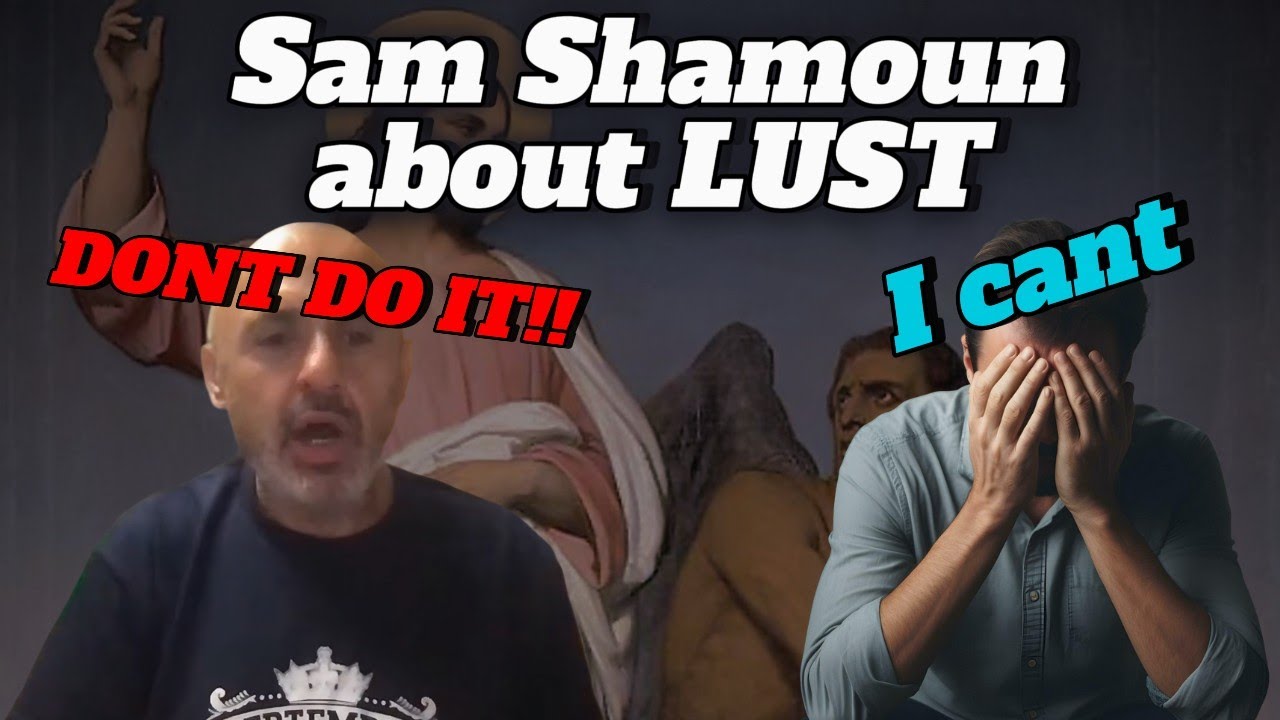 If you struggle with lust, you NEED to watch this Video || Sam Shamoun