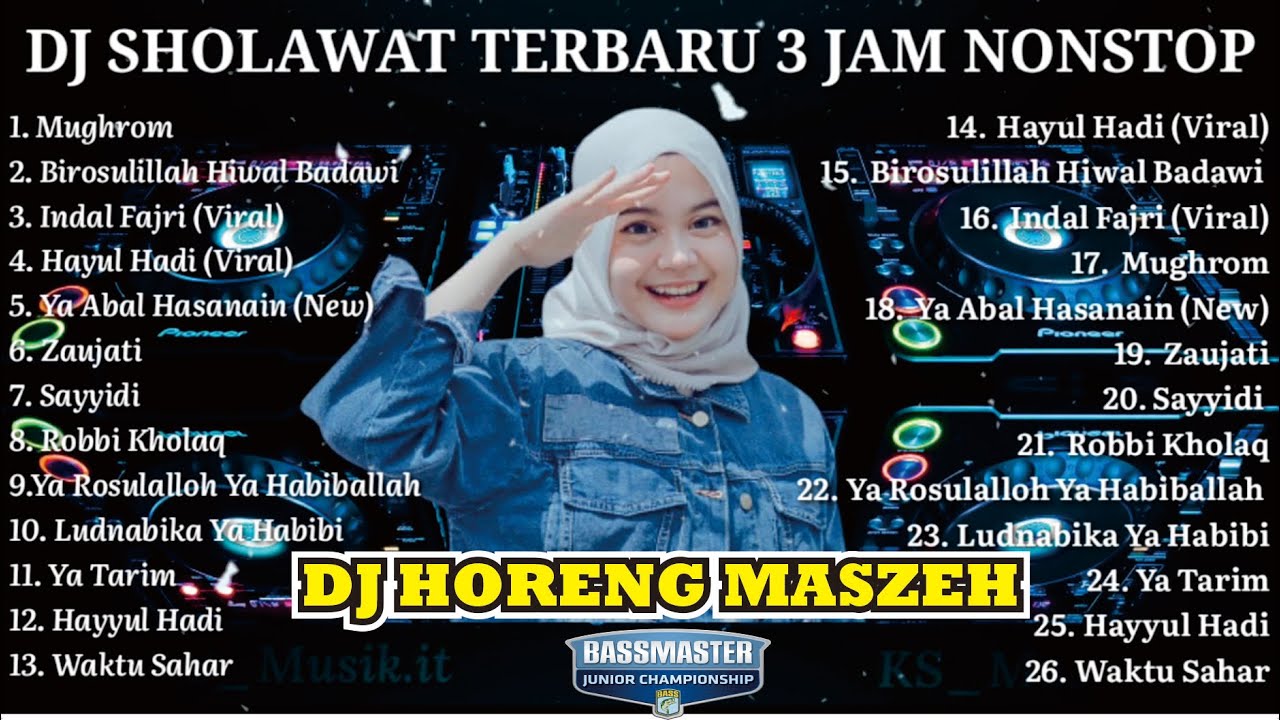 DJ SHOLAWAT TERBARU 2022 🔊 HAYUL HADI || SUARA MERDU  || BASS HOREG || 3 JAM NONSTOP