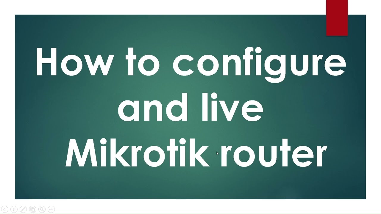 How to Configure Mikrotik Router