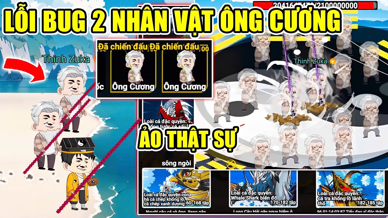 MÌNH PHÁT HIỆN LỖI BUG NHẬN 2 NHÂN VẬT ÔNG CƯƠNG CÙNG LÚC SÀI THÁI CỰC CÂN ALL MAP CÂU CÁ VẠN CÂN