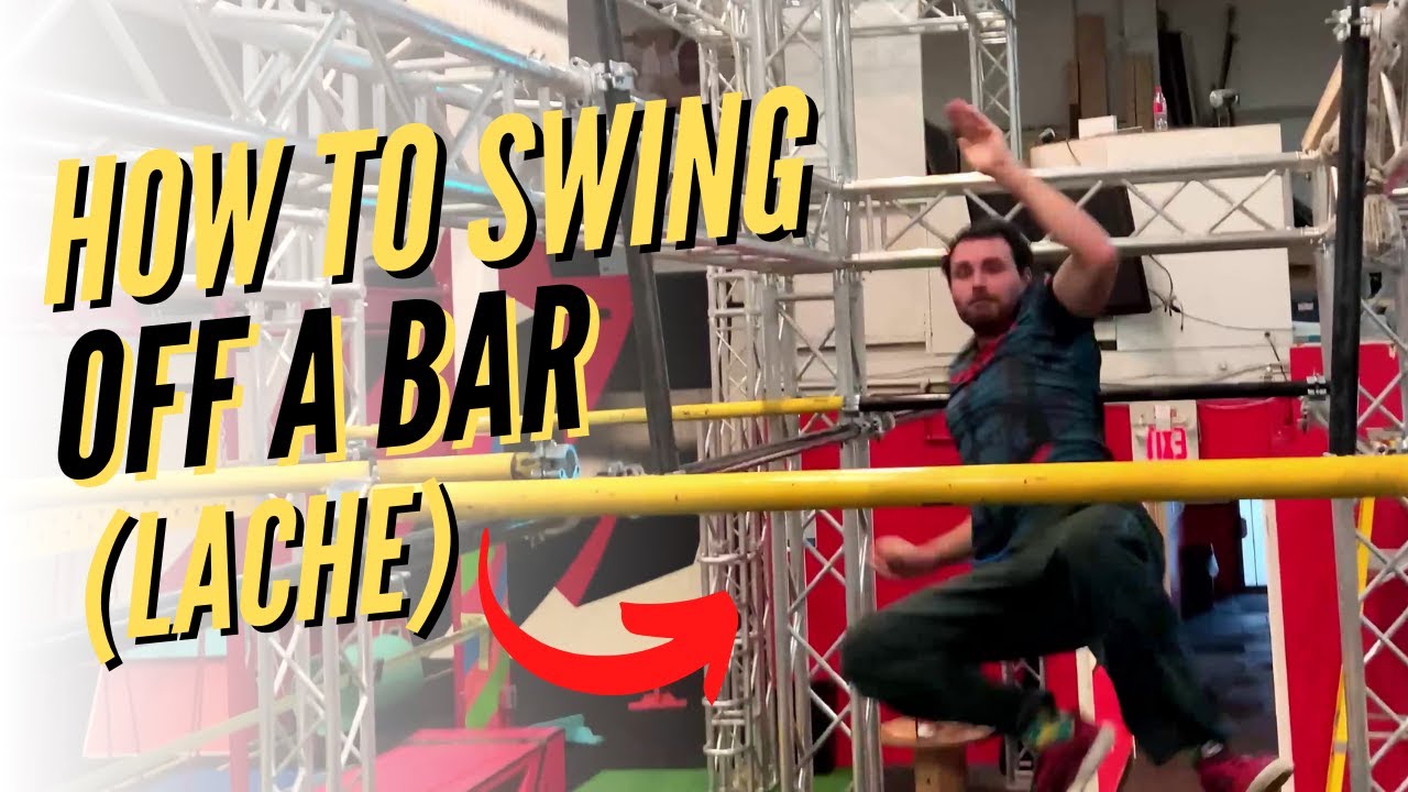 Lache/Swing Off A Bar | Ninja Warrior and Parkour Tutorial