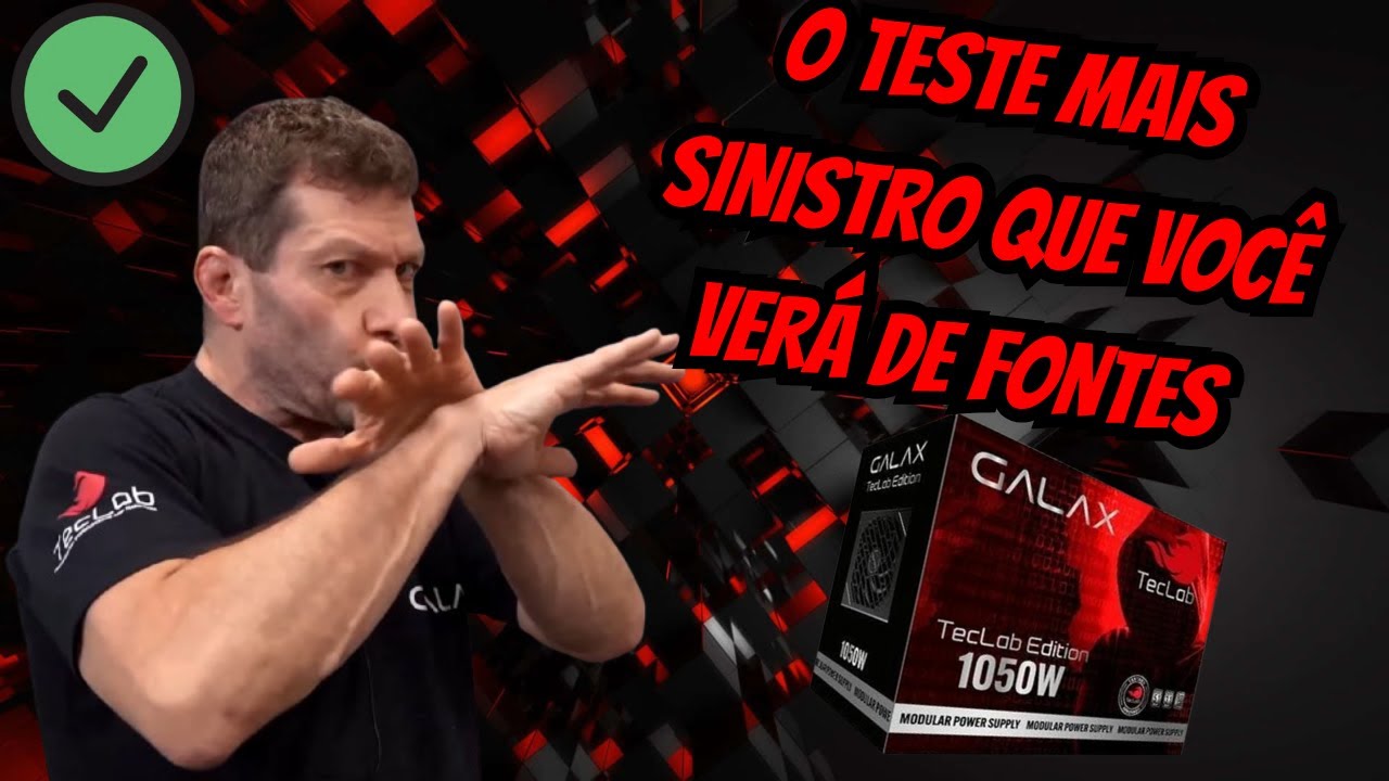 TESTE FONTE TECLAB GALAX 1050W cortes teclab rbuass