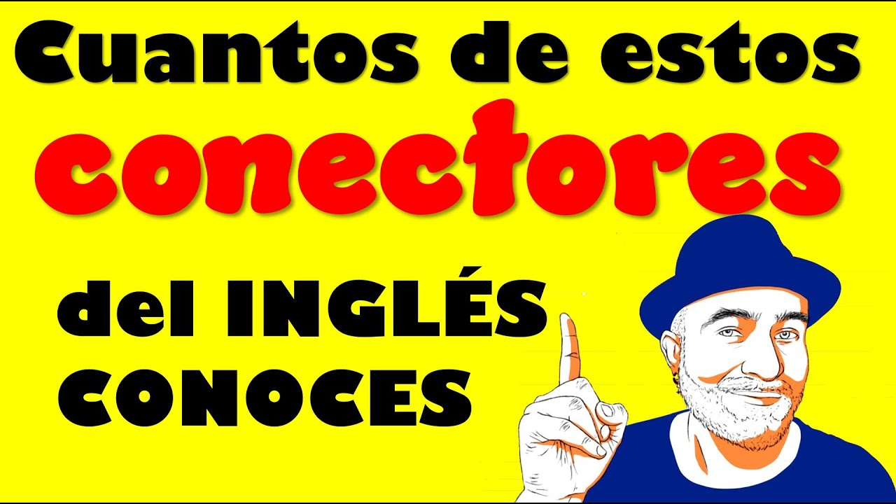 ¿Pasarías este QUIZ de CONECTORES en INGLÉS?