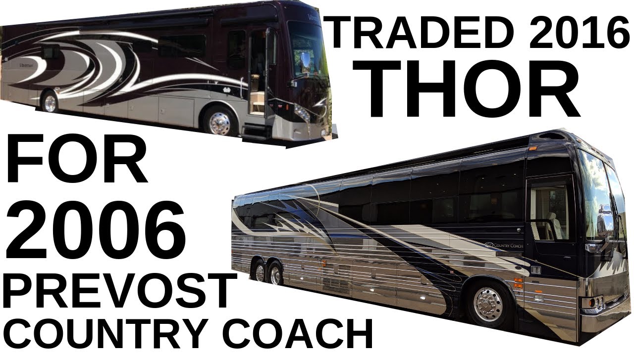 TRADED 2016 THOR VENETIAN FOR 2006 PREVOST COUNTRY COACH