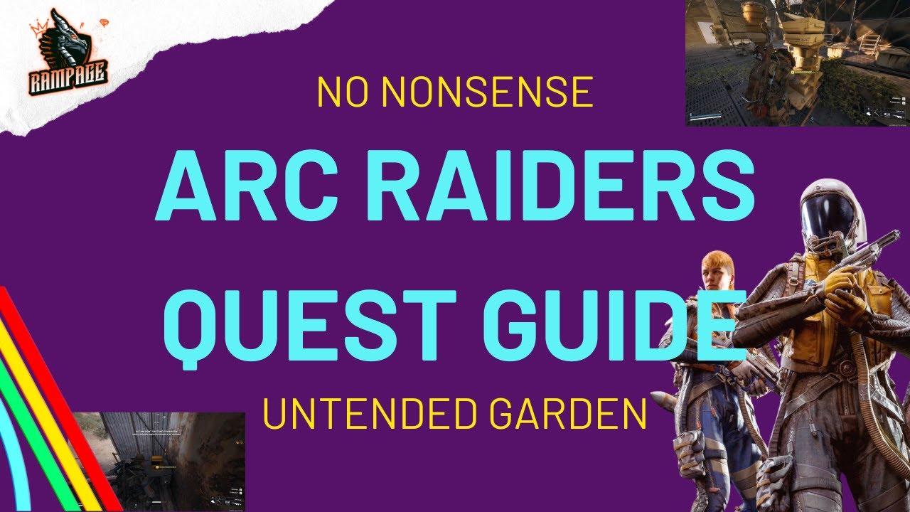 Untended Garden Quest - A Quick No-Nonsense Guide - Arc Raiders