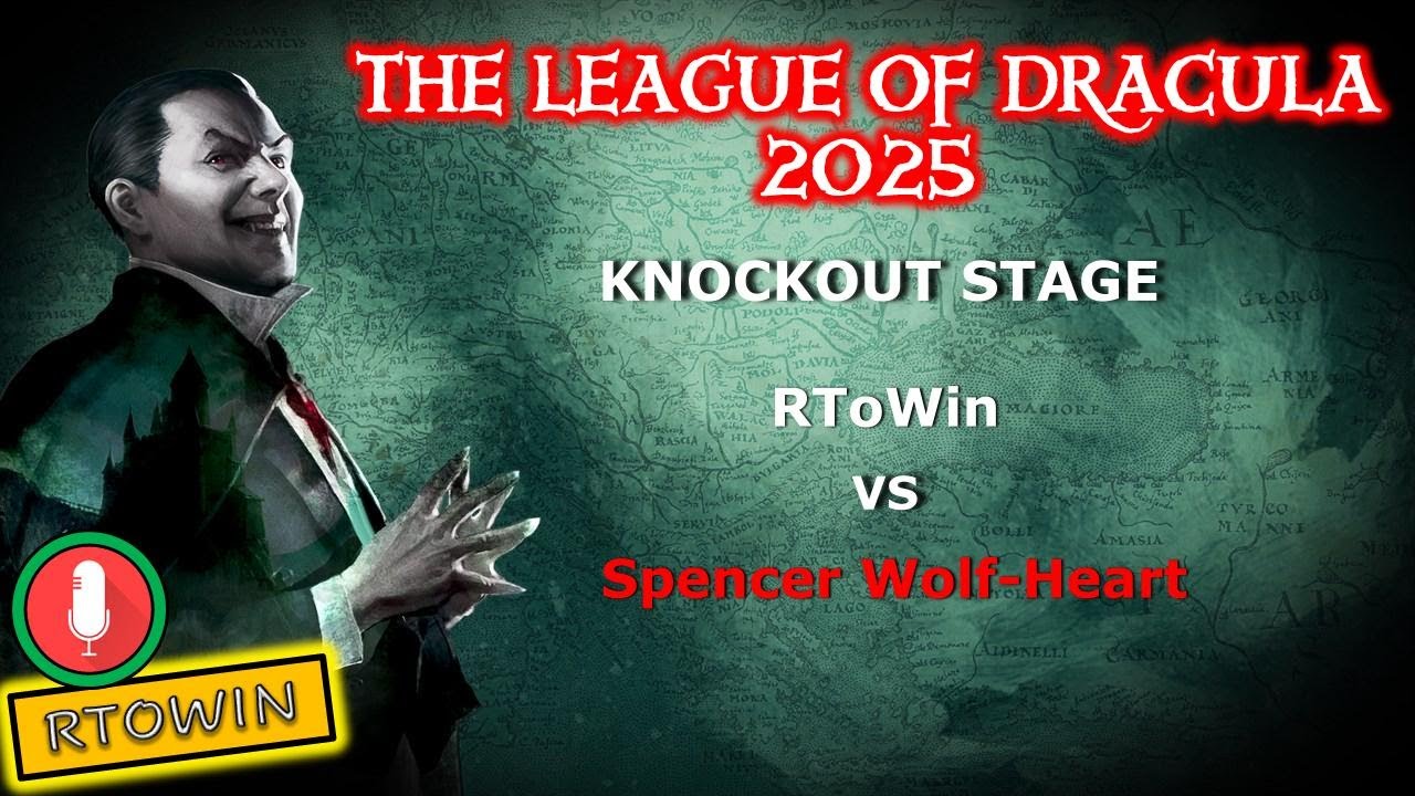 League of Dracula 2025 | Quarter-Finals | RToWin (H) Vs Spencer Wolf-Heart (D)