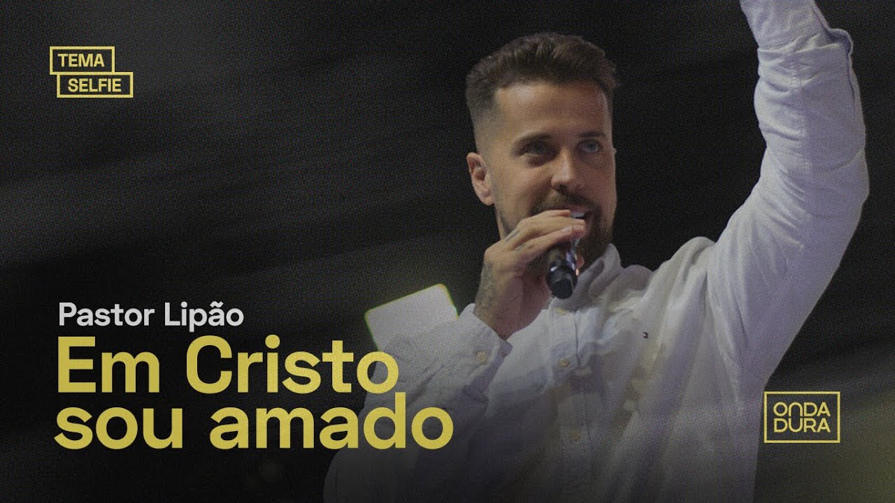 Sa&uacute;de Mental e Autoestima: O Que a B&iacute;blia Diz? | PASTOR LIP&Atilde;O | Selfie