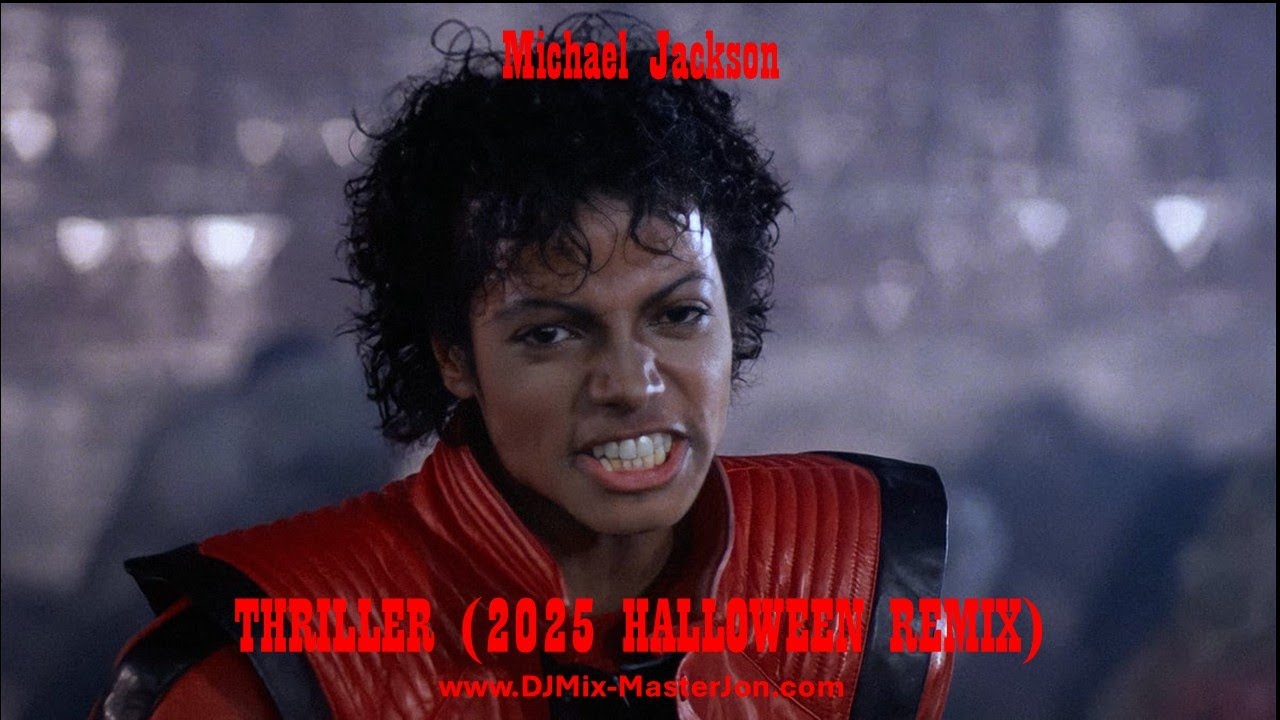 Michael Jackson - THRILLER (2025 HALLOWEEN REMIX)