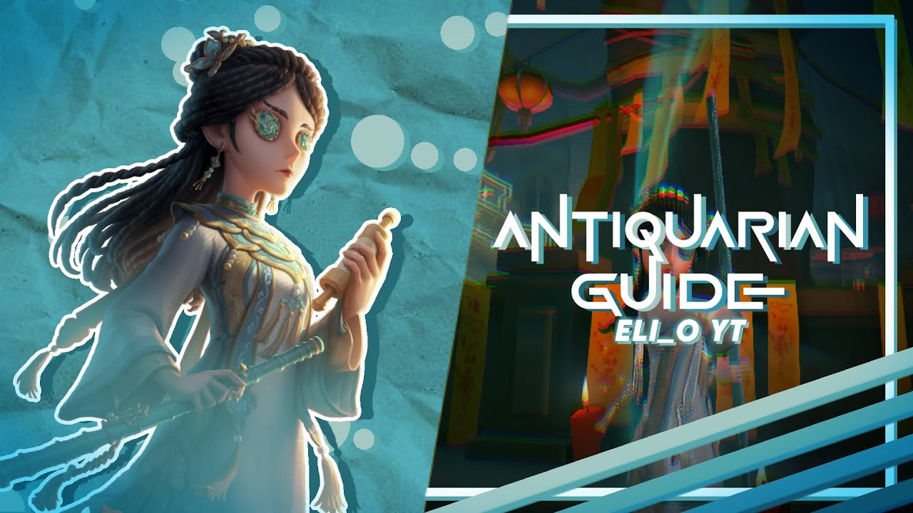 Identity V - How to Play Antiquarian! (Character Guide)